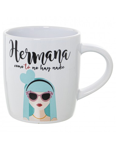 Taza "Hermana como tú no hay nadie"
